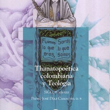 Thanatopoética colombiana y teología. Siglos XIX-XXI