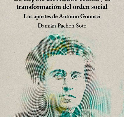 Gramsci como “caja de herramientas” para el mundo de hoy